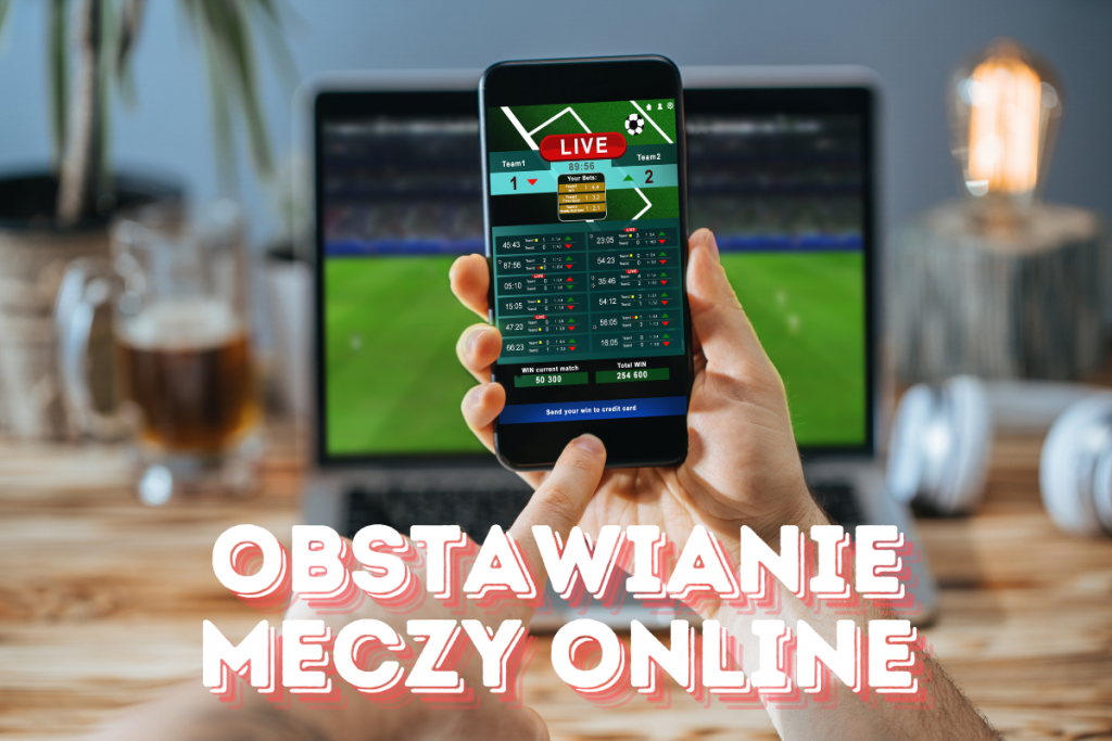 Obstawianie Meczy Online